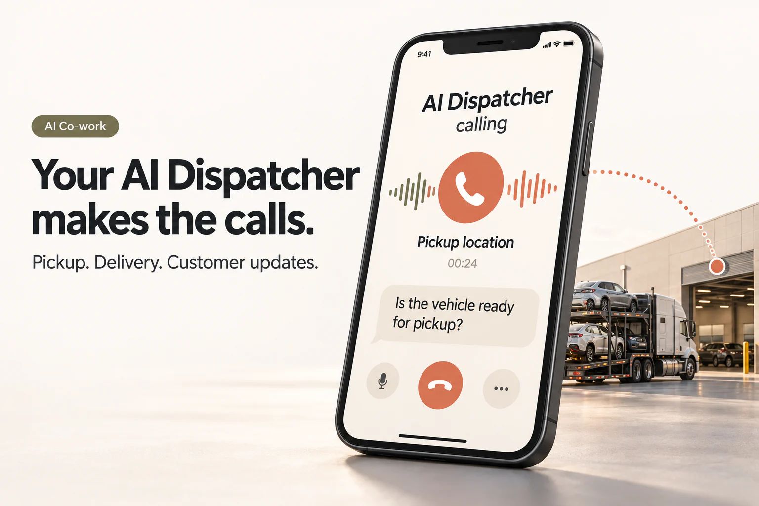Concept illustration showing AI Dispatcher calling a pickup location to ask whether a vehicle is ready, with a car transporter in the background.